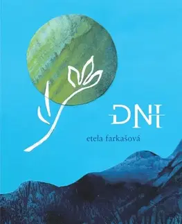 Slovenská beletria Dni - Etela Farkašová