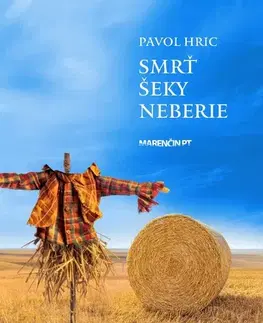 Slovenská poézia Smrť šeky neberie - Pavol Hric