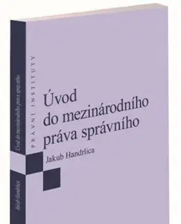 Právo ČR Úvod do mezinárodního práva správního - Jakub Handrlica
