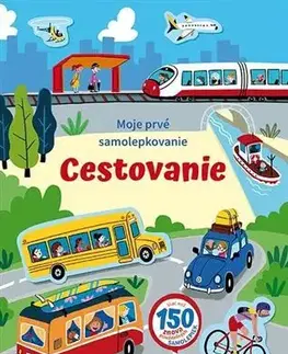 Nalepovačky, vystrihovačky, skladačky Moje prvé samolepkovanie - Cestovanie
