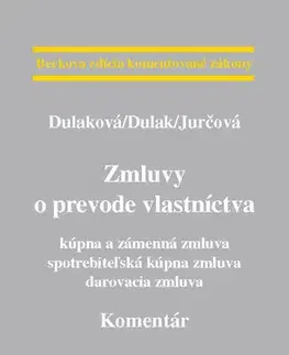 Občianske právo Zmluvy o prevode vlastníctva - kúpna a zámenn - Denisa Dulaková,Kolektív autorov