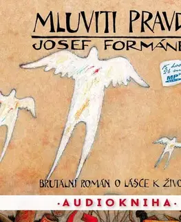 Biografie - ostatné Země pohádek Mluviti pravdu