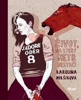 Humor a satira Život, na který metr nestačí - Karolina Mikšíková