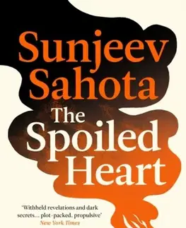 Beletria The Spoiled Heart - Sunjeev Sahota