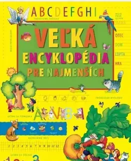 Príprava do školy, pracovné zošity Veľká encyklopédia pre najmenších - Kolektív autorov
