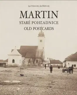 Slovenské a české dejiny Martin - Staré pohľadnice / Old postcards - Igor Dobrovolný