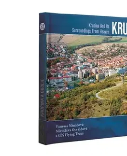 Encyklopédie, obrazové publikácie Krupina a okolie z neba - Vanessa Mináčová,Miroslava Osvaldová