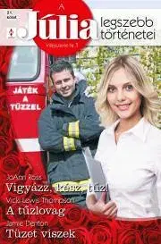 Romantická beletria A Júlia legszebb történetei 21. - Denton Jamie,Joann Ross,Thompson Lewis Vicki