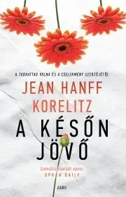 Svetová beletria A későn jövő - Korelitzová Jean Hanff