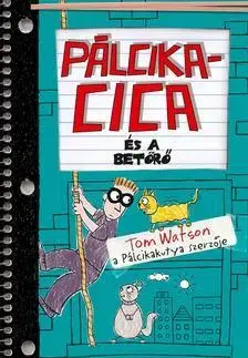 Dobrodružstvo, napätie, western Pálcikacica és a betörő - Tom Watson
