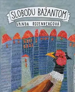 Poézia - antológie Slobodu bažantom - Vanda Rozenbergová