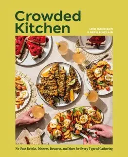 Kuchárske knihy Crowded Kitchen - Beth Sinclai,Lexi Harrison