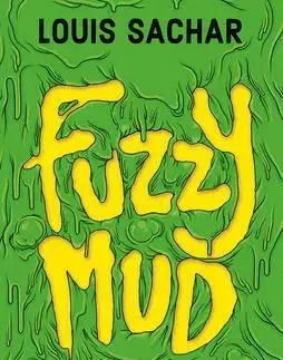 Cudzojazyčná literatúra Fuzzy Mud - Louis Sachar