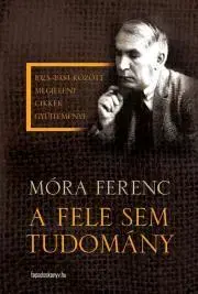 Svetová beletria A fele sem tudomány - Ferenc Móra