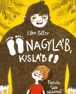 Rozprávky Nagyláb, Kisláb - Ellen Potter
