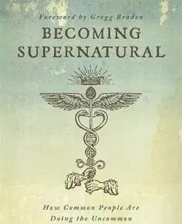 Cudzojazyčná literatúra Becoming Supernatural - Joe Dispenza