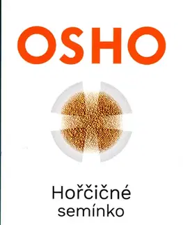 Náboženstvo - ostatné Horčičné semínko - OSHO