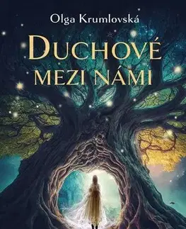 Novely, poviedky, antológie Duchové mezi námi - Olga Krumlovská