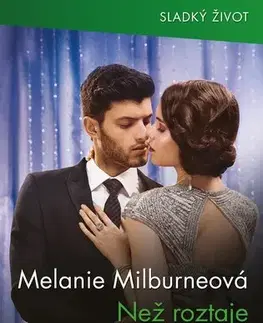Erotická beletria Než roztaje sníh... - Melanie Milburne