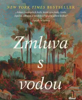 Beletria - ostatné Zmluva s vodou - Abraham Verghese