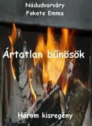 Detektívky, trilery, horory Ártatlan bűnösök - Nádudvarváry Fekete Emma