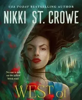 Sci-fi a fantasy West of Wicked - Nikki St. Crowe