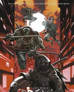 Komiksy Želvy ninja: Poslední rónin – Reevoluce - Kevin Eastman,Tom Waltz,Ben Bishop,Esau Escorza,Alexandra Niklíčková