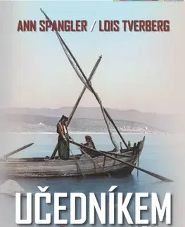 Judaizmus Učedníkem rabína Ježíše - Ann Spangler,Lois Tverberg