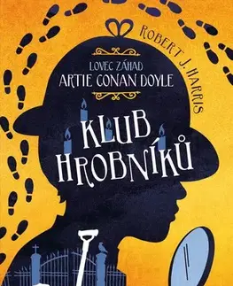 Dobrodružstvo, napätie, western Lovec záhad Artie Conan Doyle – Klub hrobníků - Robert J. Harris,Kateřina Voborská