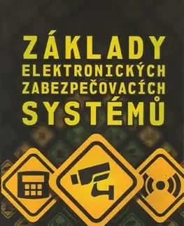 Veda, technika, elektrotechnika Základy elektronických zabezpečovacích systémů - Karel Burda