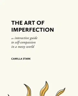 Domov, zariaďovanie The Art of Imperfection - Camilla Stark