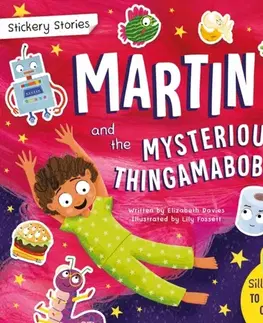 Pre deti a mládež Stickery Stories: Martin and the Mysterious Thingamabobs - fantasy adventure sticker activity storybook for 4-8 year olds! - Elizabeth Davies