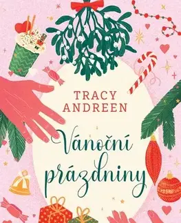 Young adults Vánoční prázdniny - Tracy Andreen,Barbora Žižková,Andrea Krajčovičová
