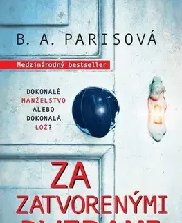Detektívky, trilery, horory Za zatvorenými dverami - B. A. Paris