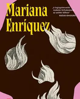 Novely, poviedky, antológie A tűz martaléka - Mariana Enríquezová