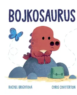 Rozprávky Bojkosaurus - Rachel Bright,Chris Chatterton,Jana Báliková