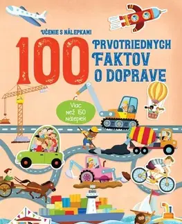 Nalepovačky, vystrihovačky, skladačky 100 prvotriednych faktov o doprave