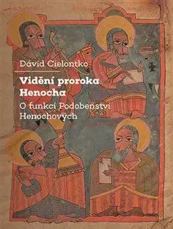 Náboženstvo - ostatné Vidění proroka Henocha - David Cielontko