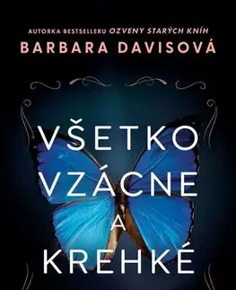 Romantická beletria Všetko vzácne a krehké - Barbara Davis