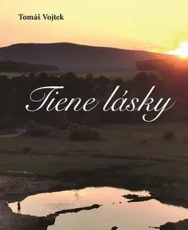 Poézia Tiene lásky - Tomáš Vojtek