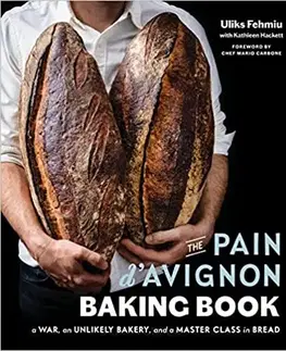 Kuchárky - ostatné The Pain D'avignon Baking Book - Uliks Fehmiu,Kathleen Hackett