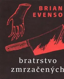 Sci-fi a fantasy Bratrstvo zrmzačených - Brian Evenson