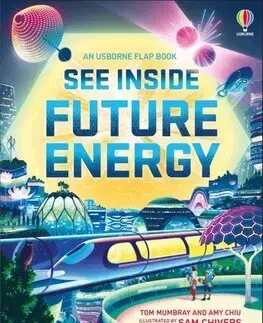 Veda a technika See Inside Future Energy - Tom Mumbray,Amy Chiu,Sam Chivers