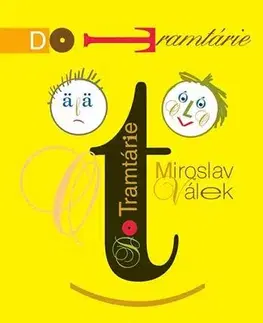 Básničky a hádanky pre deti Do Tramtárie 2. vydanie - Miroslav Válek