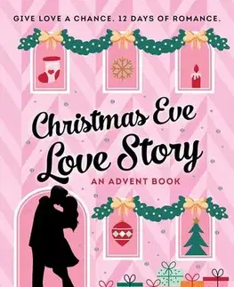 Romantická beletria Christmas Eve Love Story: An Advent Book - Ginny Baird