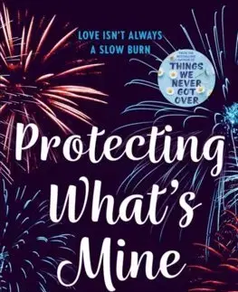 Romantická beletria Protecting What's Mine - Lucy Score