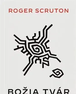Filozofia Božia tvár - Roger Scruton
