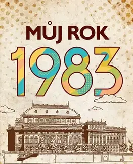 Slovenské a české dejiny Můj rok 1983, 2. vydání - Jarmila Frejtichová
