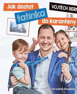Humor a satira Voxi Vojtěch Bernatský: Jak dostat tatínka do karantény