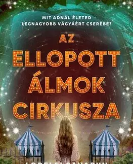 Dobrodružstvo, napätie, western Az ellopott álmok cirkusza - Lorelei Savaryn